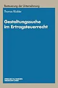 E-Book (pdf) Gestaltungssuche im Ertragsteuerrecht von Thomas Rödder
