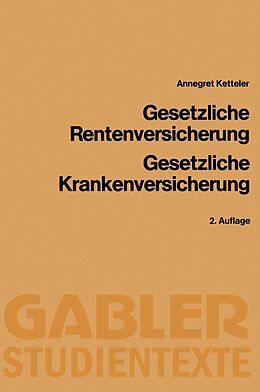 E-Book (pdf) Gesetzliche Rentenversicherung, Gesetzliche Krankenversicherung von Annegret Ketteler
