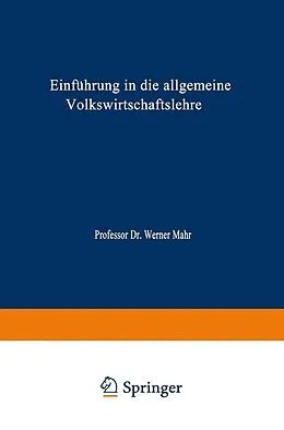 E-Book (pdf) Einführung in die Allgemeine Volkswirtschaftslehre von Werner Mahr