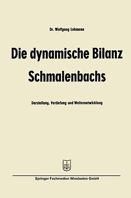 E-Book (pdf) Die dynamische Bilanz Schmalenbachs von Wolfgang Lehmann