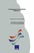 E-Book (pdf) Die Datenverarbeitung im Versicherungsbetrieb von Horst Schmidt
