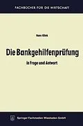 E-Book (pdf) Die Bankgehilfenprüfung in Frage und Antwort von Hans Klink