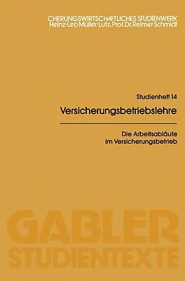 E-Book (pdf) Die Arbeitsabläufe im Versicherungsbetrieb von Heinz Leo Müller-Lutz