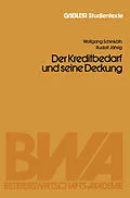E-Book (pdf) Der Kapitalbedarf und seine Deckung von Wolfgang Schinköth, Alfred Jährig