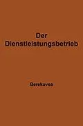 E-Book (pdf) Der Dienstleistungsbetrieb von Ludwig Berekoven