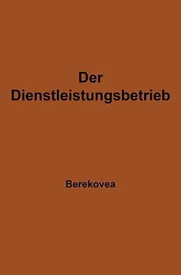 E-Book (pdf) Der Dienstleistungsbetrieb von Ludwig Berekoven