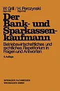 E-Book (pdf) Der Bank- und Sparkassenkaufmann von Wolfgang Grill, Hans Perczynski
