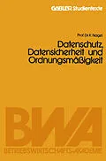E-Book (pdf) Datenschutz, Datensicherheit und Ordnungsmäßigkeit von Kurt Nagel