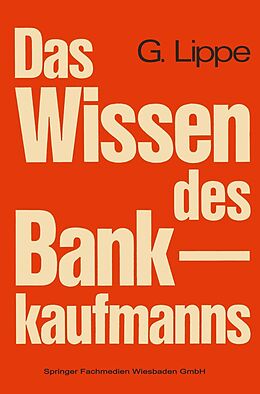 E-Book (pdf) Das Wissen des Bankkaufmanns von Gerhard Lippe