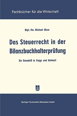 E-Book (pdf) Das Steuerrecht in der Bilanzbuchhalterprüfung von Michael Blum