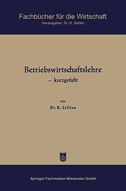 E-Book (pdf) Betriebswirtschaftslehre  kurzgefaßt von Reinhold Sellien