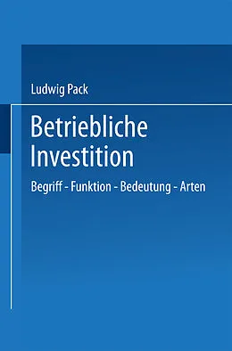 E-Book (pdf) Betriebliche Investition von Ludwig Pack