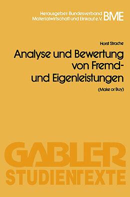 E-Book (pdf) Analyse und Bewertung von Fremd- und Eigenleistungen(Make or Buy) von Horst Strache