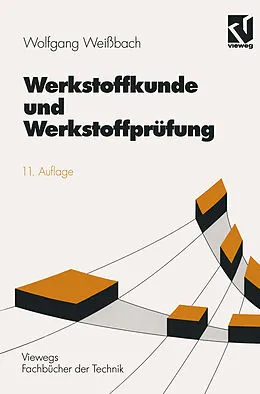E-Book (pdf) Werkstoffkunde und Werkstoffprüfung von Wolfgang Weißbach