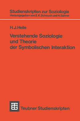 E-Book (pdf) Verstehende Soziologie und Theorie der Symbolischen Interaktion von H. J. Helle