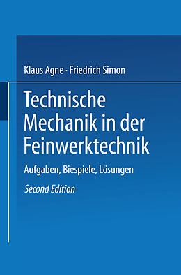 E-Book (pdf) Technische Mechanik in der Feinwerktechnik von Klaus Agne