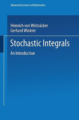 E-Book (pdf) Stochastic Integrals von Heinrich von Weizsäcker