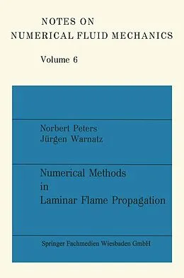 E-Book (pdf) Numerical Methods in Laminar Flame Propagation von Norbert Peters, Jürgen Warnatz