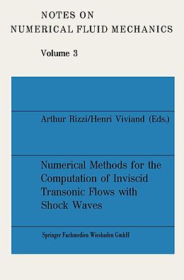 E-Book (pdf) Numerical Methods for the Computation of Inviscid Transonic Flows with Shock Waves von Arthur Rizzi, Henri Viviand
