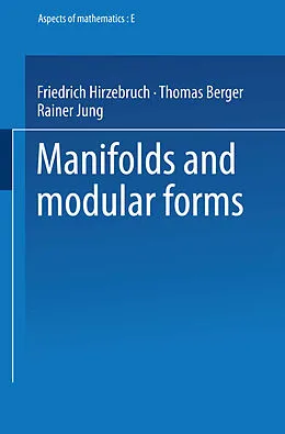 E-Book (pdf) Manifolds and Modular Forms von Friedrich Hirzebruch