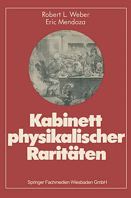 E-Book (pdf) Kabinett physikalischer Raritäten von Robert L. Weber, Eric Mendoza