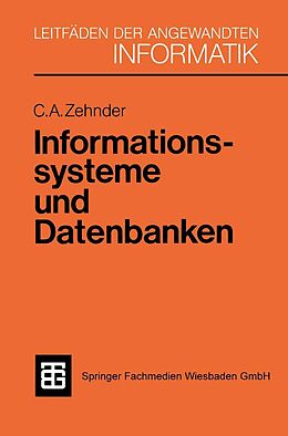 E-Book (pdf) Informationssysteme und Datenbanken von Carl August Zehnder