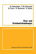 E-Book (pdf) Herz- und Kreislauferkrankungen von H. Jahrmärker, V. H. Heimsoth, D. Loew
