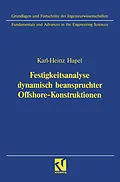 E-Book (pdf) Festigkeitsanalyse dynamisch beanspruchter Offshore-Konstruktionen von Karl-Heinz Hapel