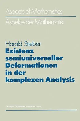 E-Book (pdf) Existenz semiuniverseller Deformationen in der komplexen Analysis von Harald Stieber