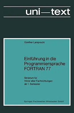 E-Book (pdf) Einführung in die Programmiersprache FORTRAN 77 von Günther Lamprecht