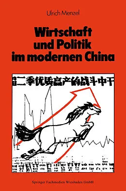 E-Book (pdf) Wirtschaft und Politik im modernen China von Ulrich Menzel