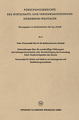 E-Book (pdf) Untersuchungen über die zweckmäßige Wicklungsart von Leinengarnkreuzspulen unter Berücksichtigung der Anwendung hoher Geschwindigkeiten des Garnes von L. Brandt