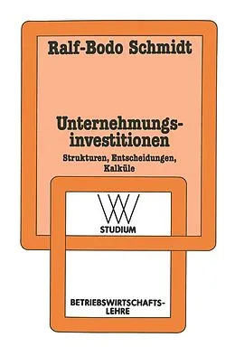 E-Book (pdf) Unternehmungsinvestitionen von Ralf-Bodo Schmidt