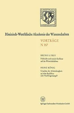 E-Book (pdf) Politische und soziale Einflüsse auf das Wirtschaftsleben. Ursachen der Arbeitslosigkeit: zu hohe Reallöhne oder Nachfragemangel? von Bruno S. Frey