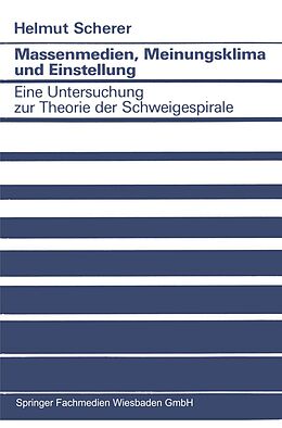 E-Book (pdf) Massenmedien, Meinungsklima und Einstellung von Helmut Scherer
