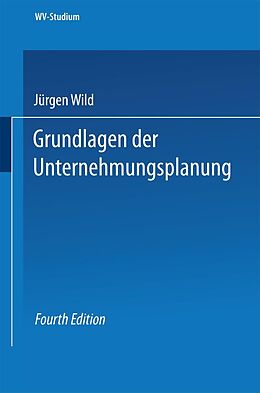 E-Book (pdf) Grundlagen der Unternehmungsplanung von Jürgen Wild