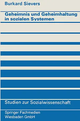 E-Book (pdf) Geheimnis und Geheimhaltung in sozialen Systemen von Burkard Sievers
