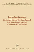 E-Book (pdf) Beschaffung, Lagerung, Absatz und Kosten des Einzelhandels von Rudolf Seÿffert