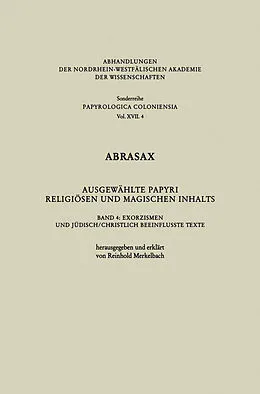 E-Book (pdf) Abrasax Ausgewählte Papyri Religiösen und Magischen Inhalts von Reinhold Merkelbach