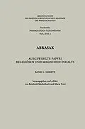 E-Book (pdf) Abrasax: Ausgewählte Papyri Religiösen und Magischen Inhalts von Reinhold Merkelbach