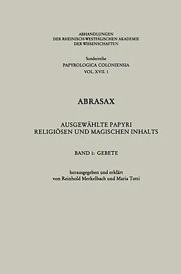 E-Book (pdf) Abrasax: Ausgewählte Papyri Religiösen und Magischen Inhalts von Reinhold Merkelbach