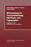 E-Book (pdf) Wissensbasierte Textverarbeitung: Schriftsatz und Typographie von Frank Oemig, Armin B. Cremers, Gerhard Heyer