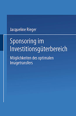 E-Book (pdf) Sponsoring im Investitionsgüterbereich von Jacqueline Rieger