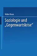 E-Book (pdf) Soziologie und Gegenwartskrise von Volker Kruse