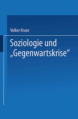 E-Book (pdf) Soziologie und Gegenwartskrise von Volker Kruse