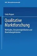 E-Book (pdf) Qualitative Marktforschung von Gaby Kepper
