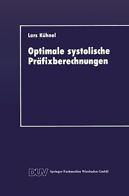 E-Book (pdf) Optimale systolische Präfixberechnungen von Lars Kühnel