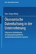 E-Book (pdf) Ökonomische Datenhaltung in der Unternehmung von Hans-Jürgen König