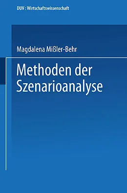 E-Book (pdf) Methoden der Szenarioanalyse von Magdalena Mißler-Behr