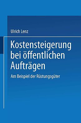 E-Book (pdf) Kostensteigerungen bei öffentlichen Aufträgen von Ulrich Lenz